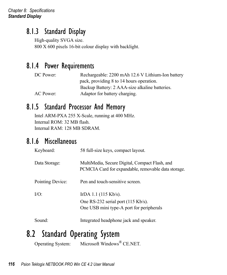 3 standard display, 4 power requirements, 5 standard processor and memory | 6 miscellaneous, 2 standard operating system, Standard display, Power requirements, Standard processor and memory, Miscellaneous, Standard operating system | Psion Teklogix Win CE 4.2 User Manual | Page 134 / 152