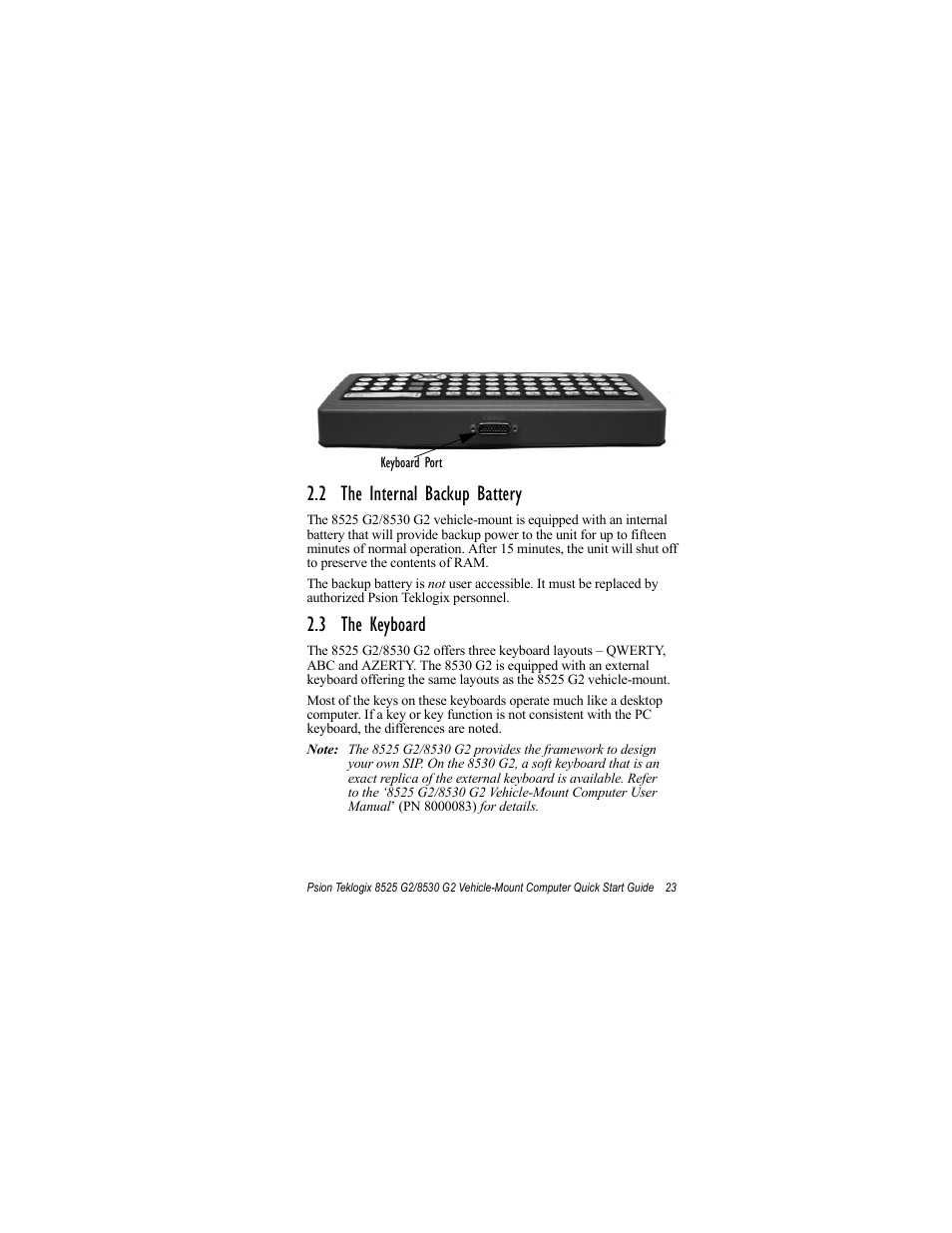 2 the internal backup battery, 3 the keyboard, 2 the internal backup battery 2.3 the keyboard | Psion Teklogix Vehicle-Mount Computer 8530 G2 User Manual | Page 29 / 60