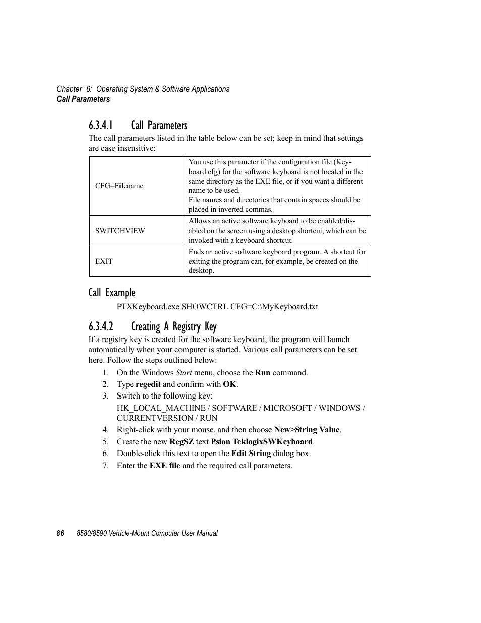 1 call parameters, 2 creating a registry key, 1 call parameters 6.3.4.2 creating a registry key | Call example | Psion Teklogix Vehicle-Mount Computer 8590 User Manual | Page 112 / 212