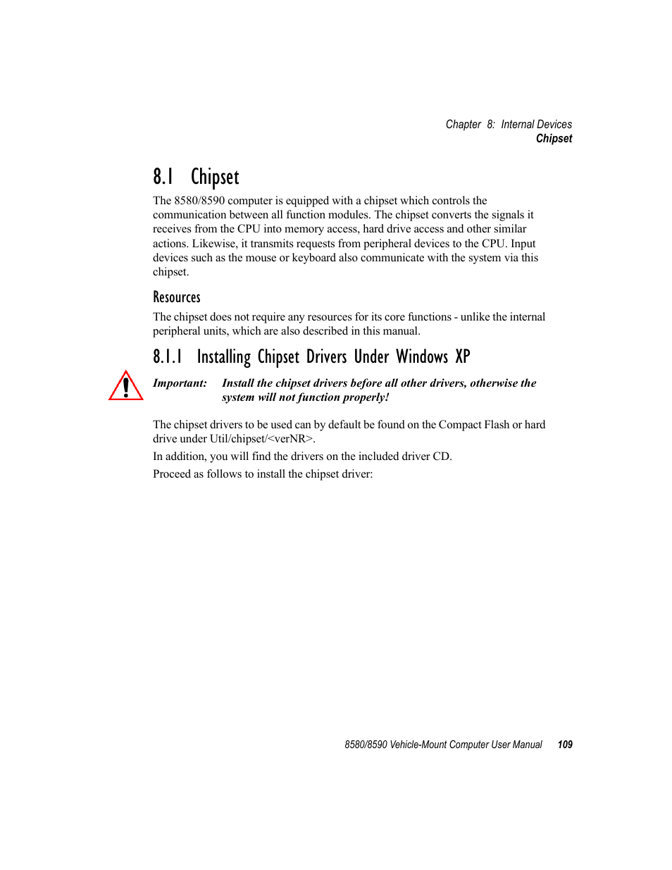 1 chipset, 1 installing chipset drivers under windows xp, Resources | Psion Teklogix Vehicle-Mount Computer 8590 User Manual | Page 135 / 212