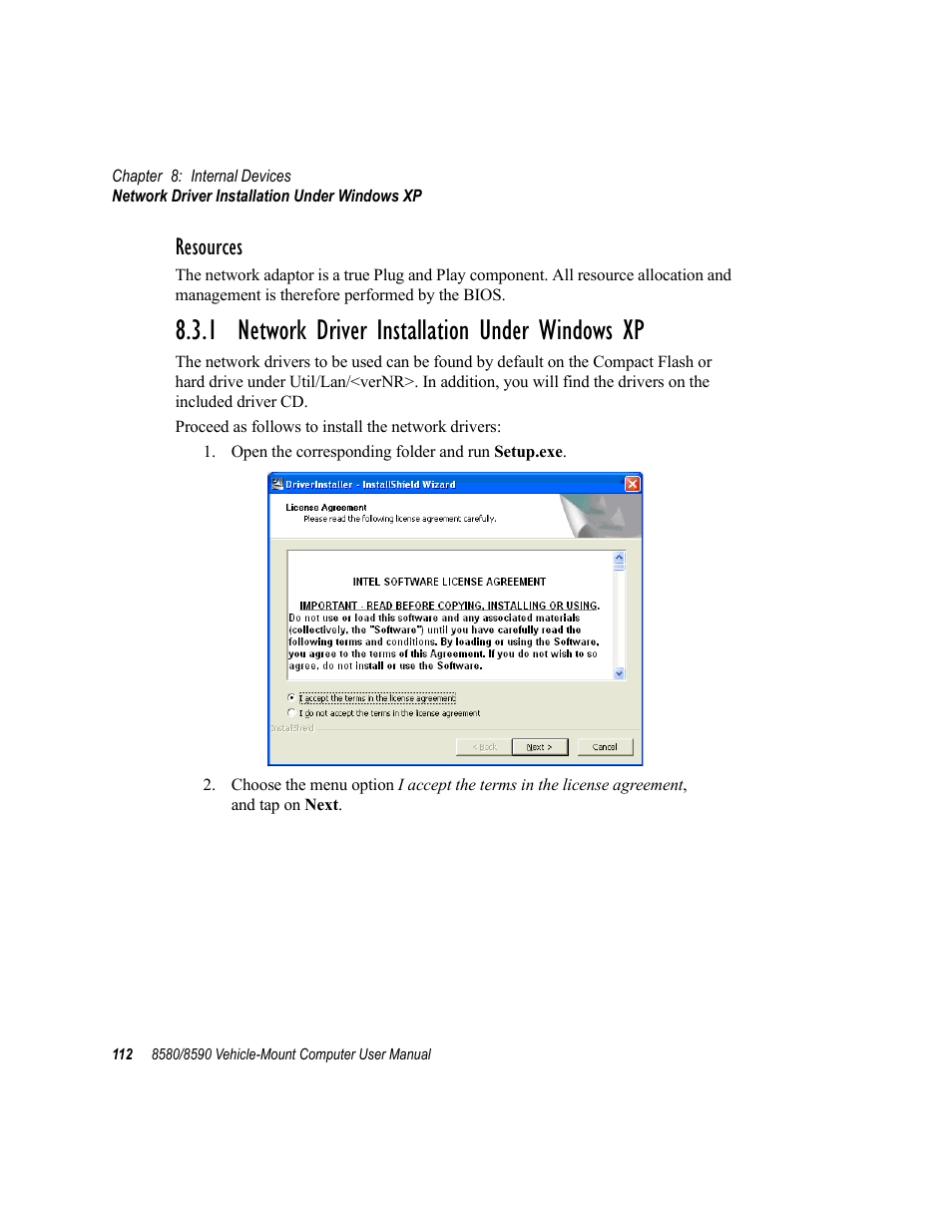 1 network driver installation under windows xp, Resources | Psion Teklogix Vehicle-Mount Computer 8590 User Manual | Page 138 / 212