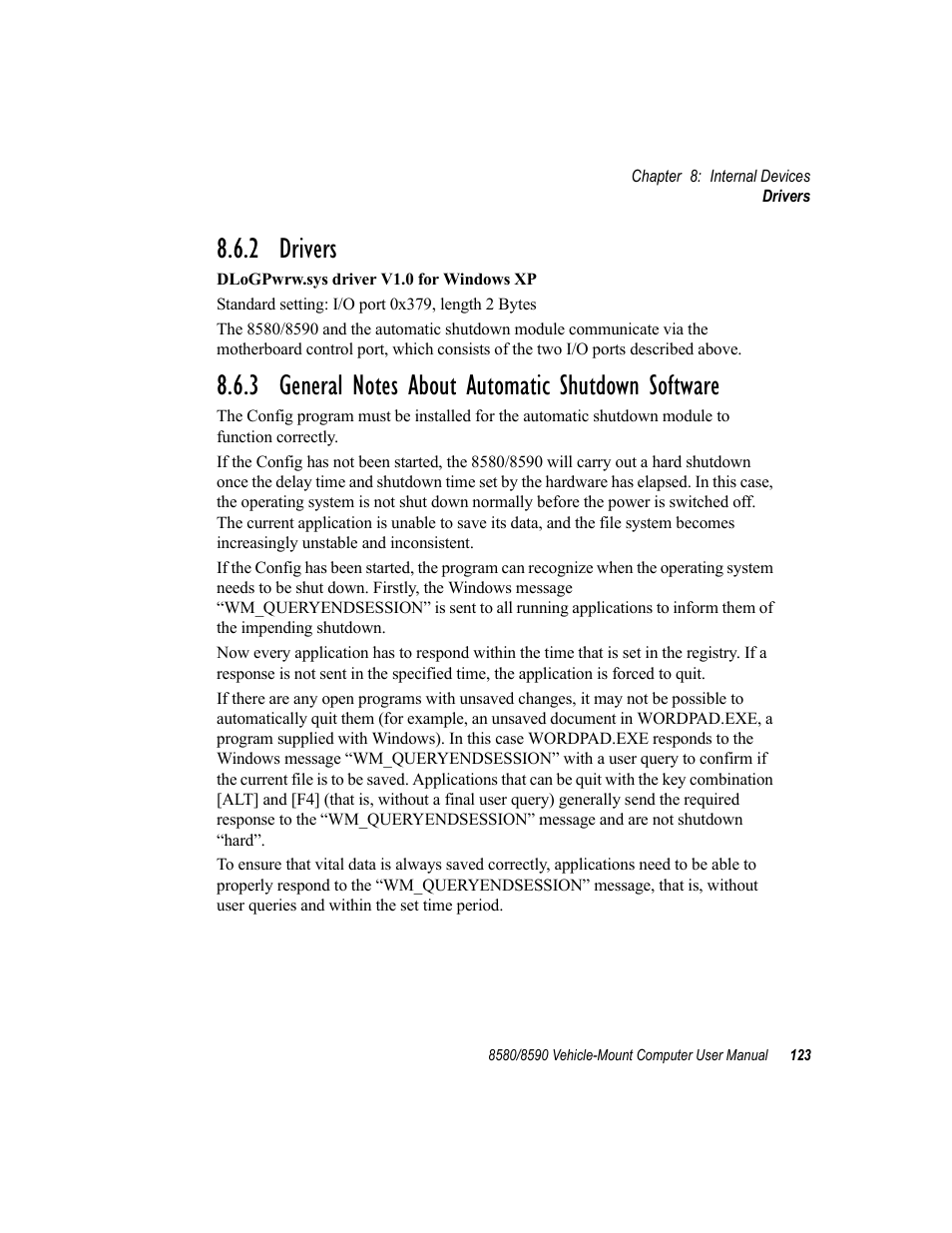 2 drivers, 3 general notes about automatic shutdown software | Psion Teklogix Vehicle-Mount Computer 8590 User Manual | Page 149 / 212