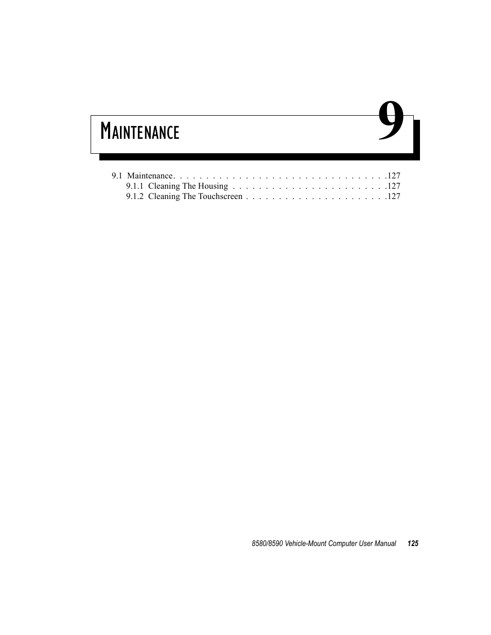 Maintenance 9, Chapter 9: maintenance | Psion Teklogix Vehicle-Mount Computer 8590 User Manual | Page 151 / 212