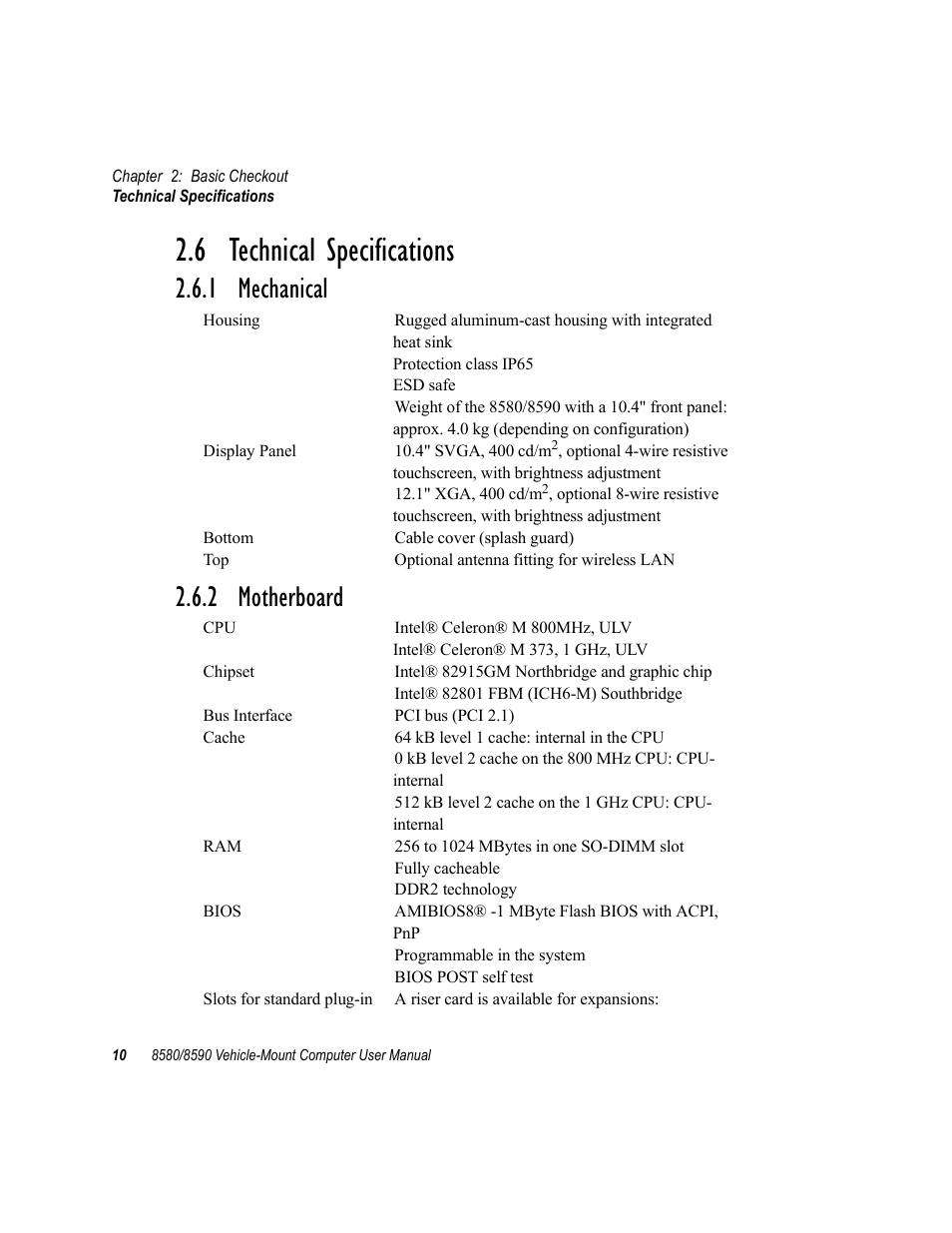 6 technical specifications, 1 mechanical, 2 motherboard | 1 mechanical 2.6.2 motherboard | Psion Teklogix Vehicle-Mount Computer 8590 User Manual | Page 36 / 212