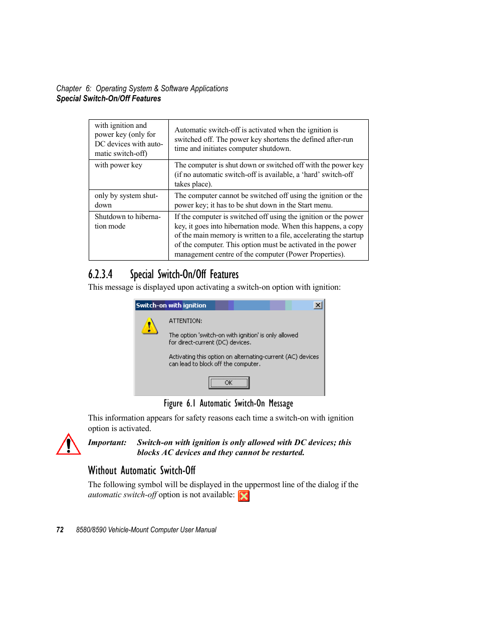 4 special switch-on/off features, Without automatic switch-off, Figure 6.1 automatic switch-on message | Psion Teklogix Vehicle-Mount Computer 8590 User Manual | Page 98 / 212