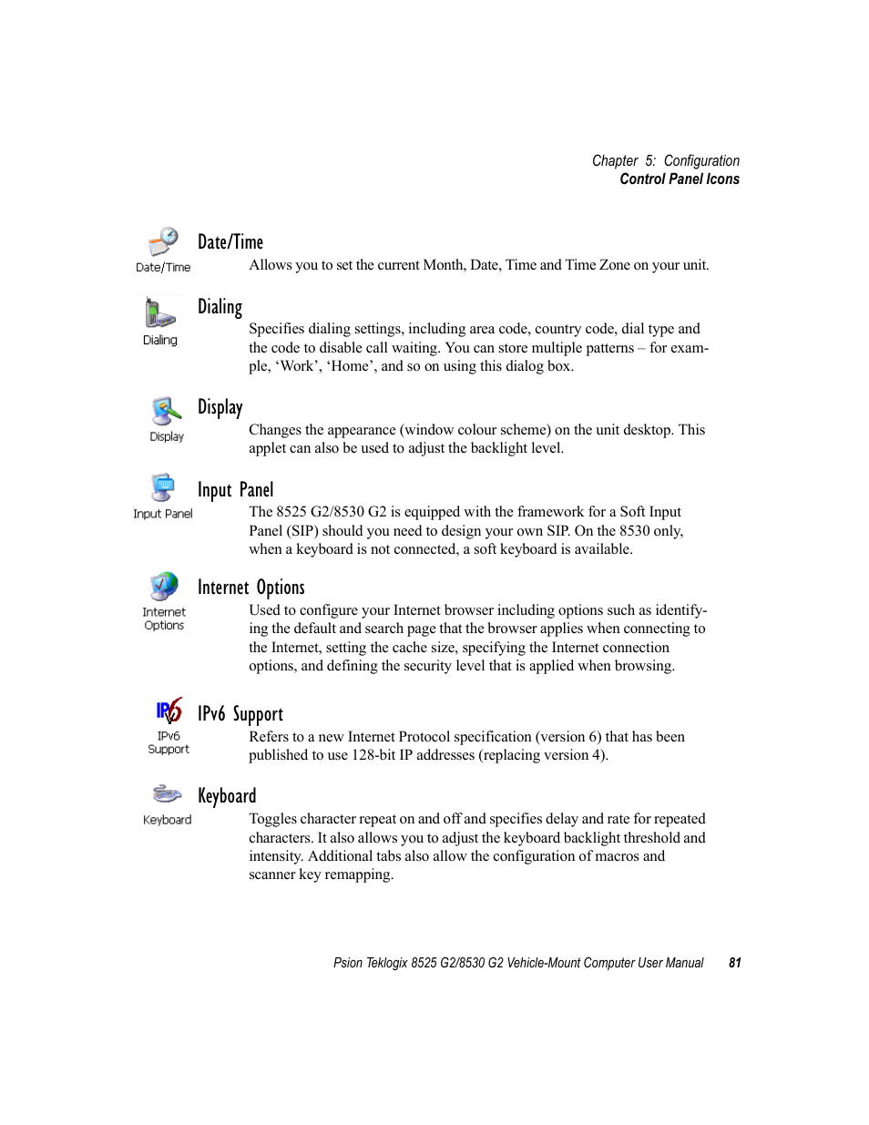 Date/time, Dialing, Display | Input panel, Internet options, Ipv6 support, Keyboard | Psion Teklogix Vehicle-Mount Computer 8525 G2 User Manual | Page 105 / 230