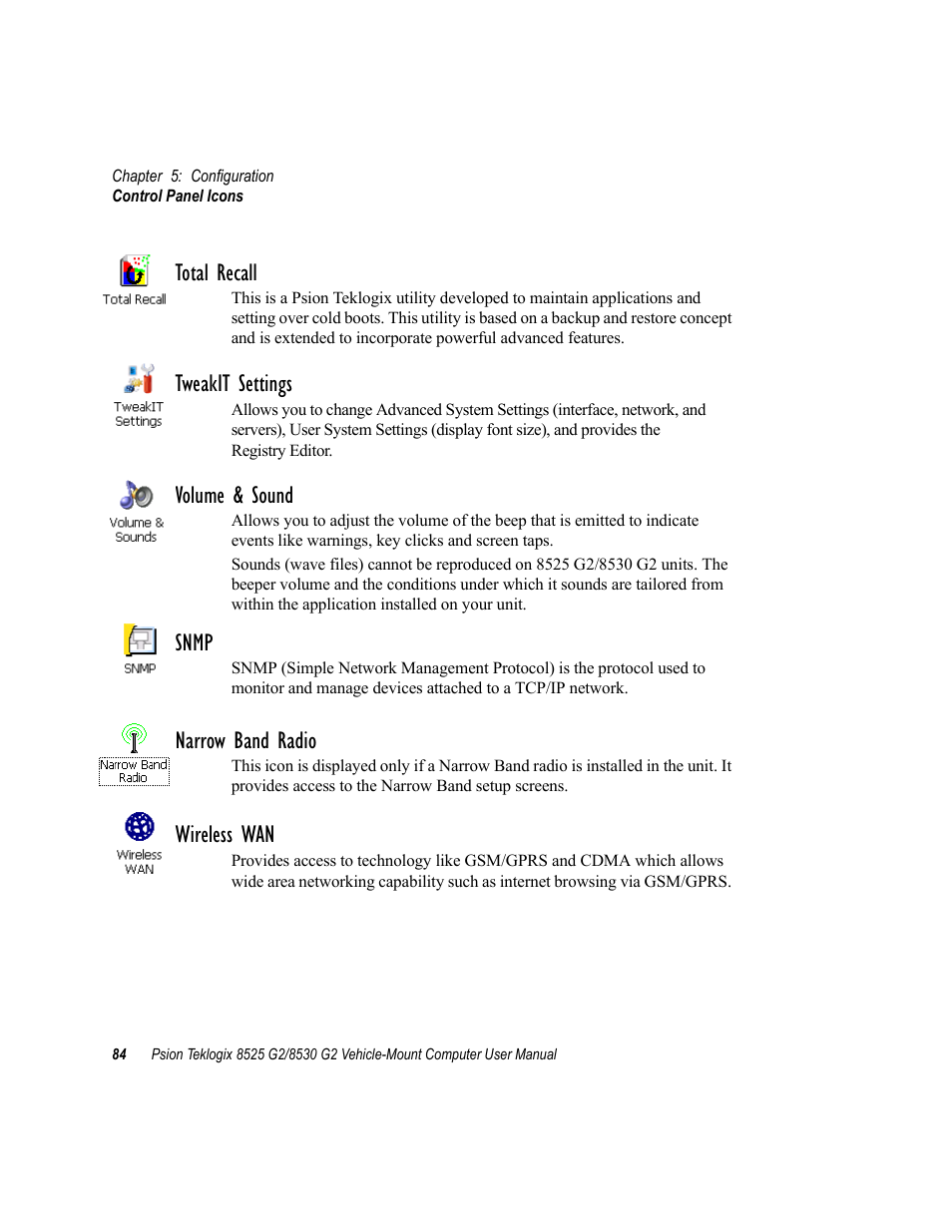 Total recall, Tweakit settings, Volume & sound | Snmp, Narrow band radio, Wireless wan | Psion Teklogix Vehicle-Mount Computer 8525 G2 User Manual | Page 108 / 230