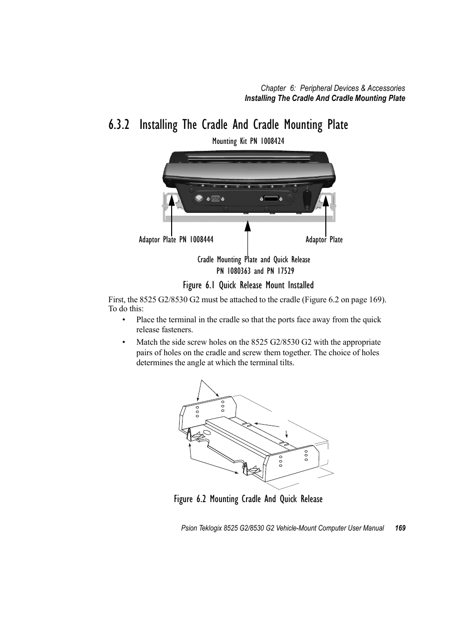 2 installing the cradle and cradle mounting plate, Figure 6.1 quick release mount installed, Figure 6.2 mounting cradle and quick release | Psion Teklogix Vehicle-Mount Computer 8525 G2 User Manual | Page 193 / 230