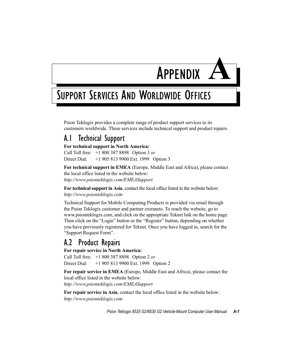 Support services and worldwide offices, A.1 technical support, A.2 product repairs | Appendix a: support services and worldwide offices, Ppendix | Psion Teklogix Vehicle-Mount Computer 8525 G2 User Manual | Page 211 / 230