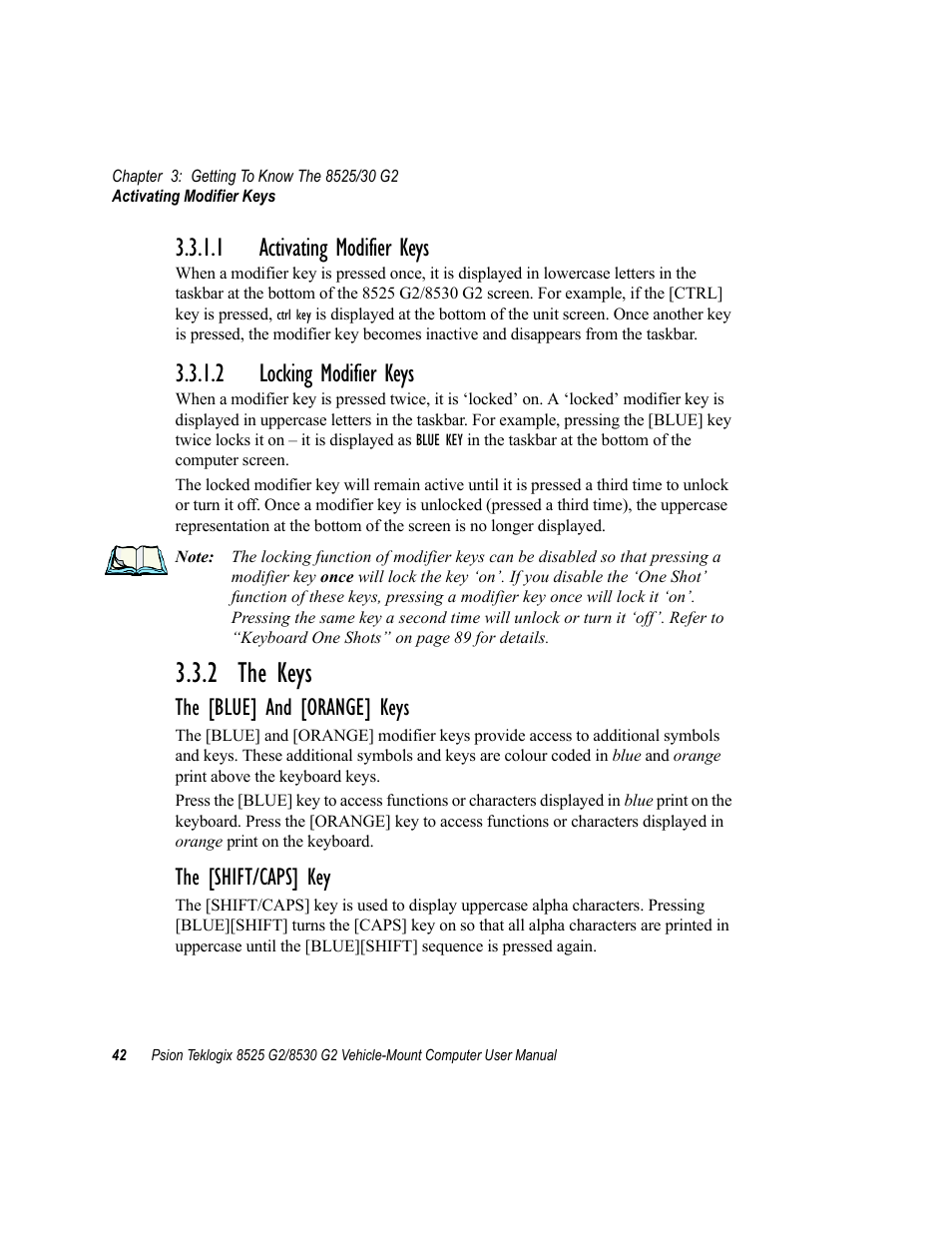 1 activating modifier keys, 2 locking modifier keys, 2 the keys | The [blue] and [orange] keys, The [shift/caps] key | Psion Teklogix Vehicle-Mount Computer 8525 G2 User Manual | Page 66 / 230