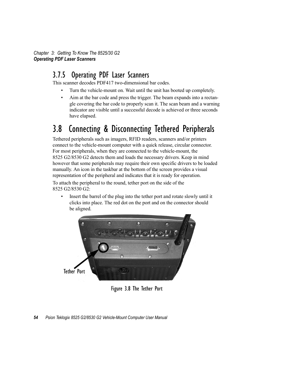 5 operating pdf laser scanners, 8 connecting & disconnecting tethered peripherals | Psion Teklogix Vehicle-Mount Computer 8525 G2 User Manual | Page 78 / 230