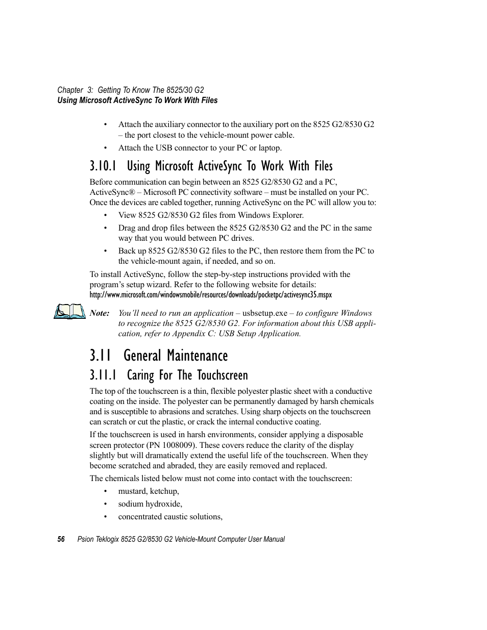 1 using microsoft activesync to work with files, 11 general maintenance, 1 caring for the touchscreen | Caring for the touchscreen | Psion Teklogix Vehicle-Mount Computer 8525 G2 User Manual | Page 80 / 230