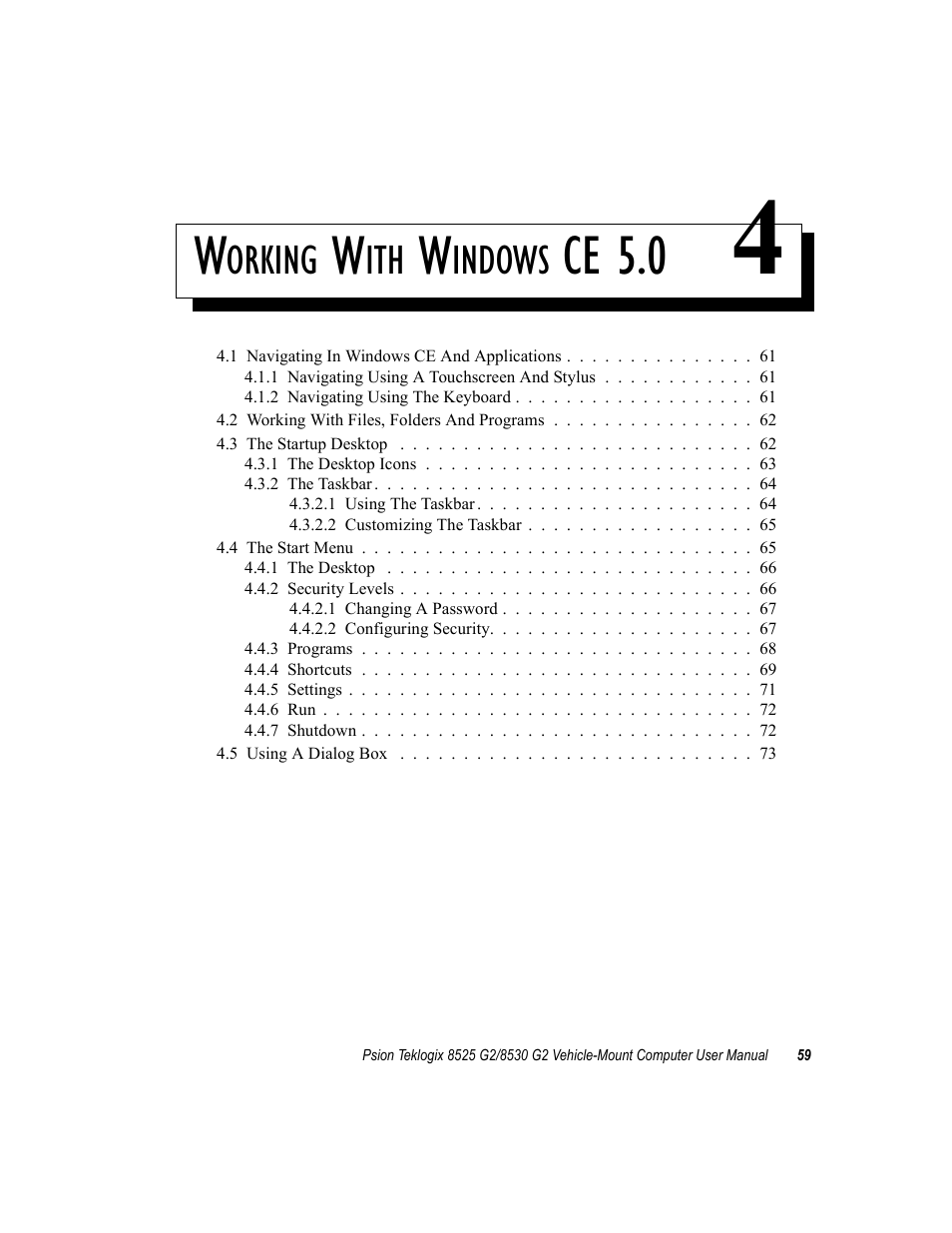 Working with windows ce 5.0 4, Chapter 4: working with windows ce 5.0, Ce 5.0 | Orking, Indows | Psion Teklogix Vehicle-Mount Computer 8525 G2 User Manual | Page 83 / 230