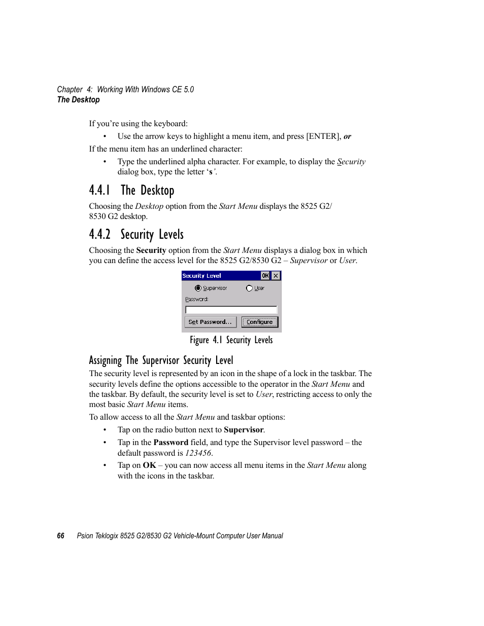 1 the desktop, 2 security levels, 1 the desktop 4.4.2 security levels | Assigning the supervisor security level | Psion Teklogix Vehicle-Mount Computer 8525 G2 User Manual | Page 90 / 230