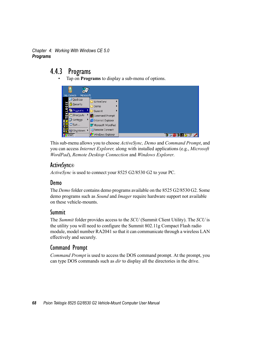 3 programs, Activesync, Demo | Summit, Command prompt | Psion Teklogix Vehicle-Mount Computer 8525 G2 User Manual | Page 92 / 230