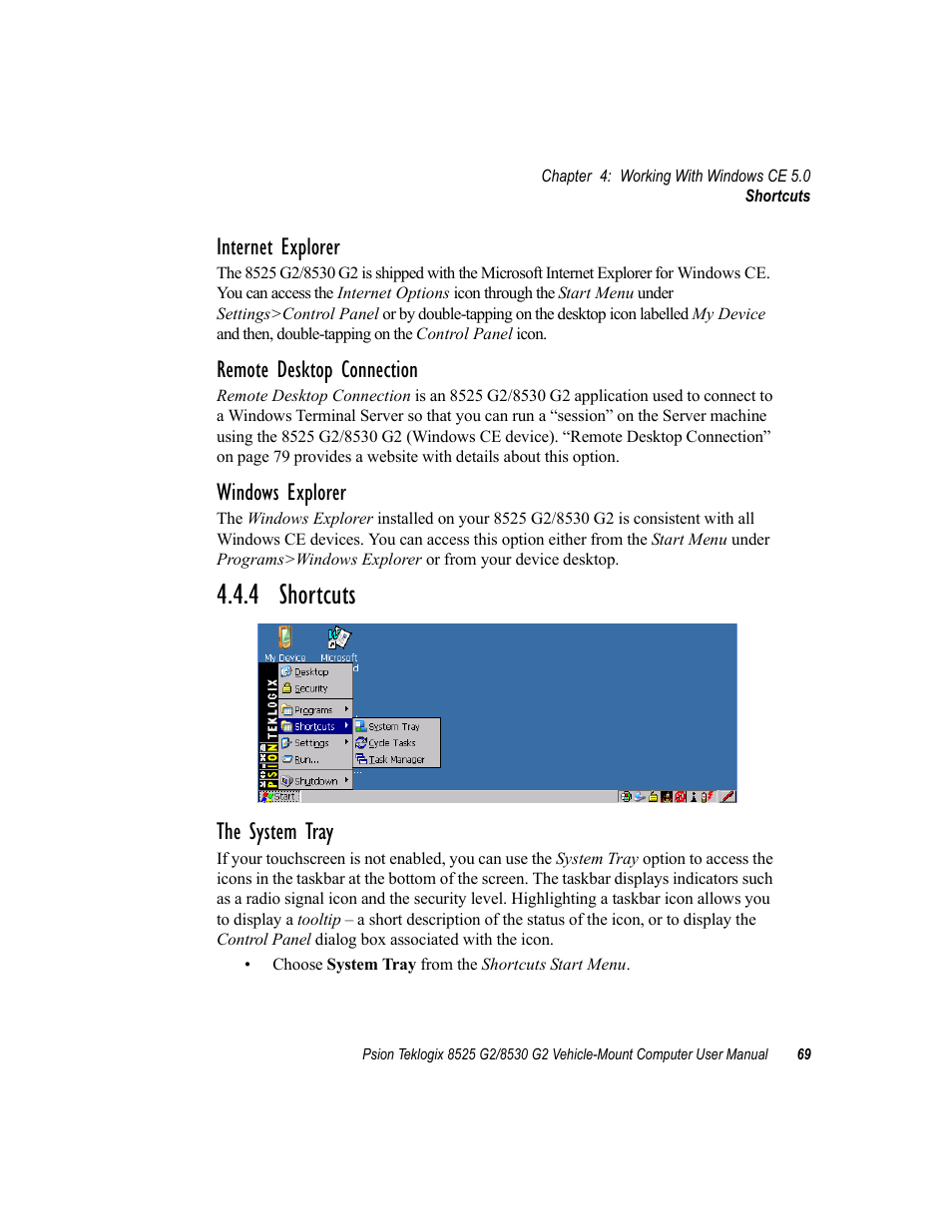 4 shortcuts, Internet explorer, Remote desktop connection | Windows explorer, The system tray | Psion Teklogix Vehicle-Mount Computer 8525 G2 User Manual | Page 93 / 230