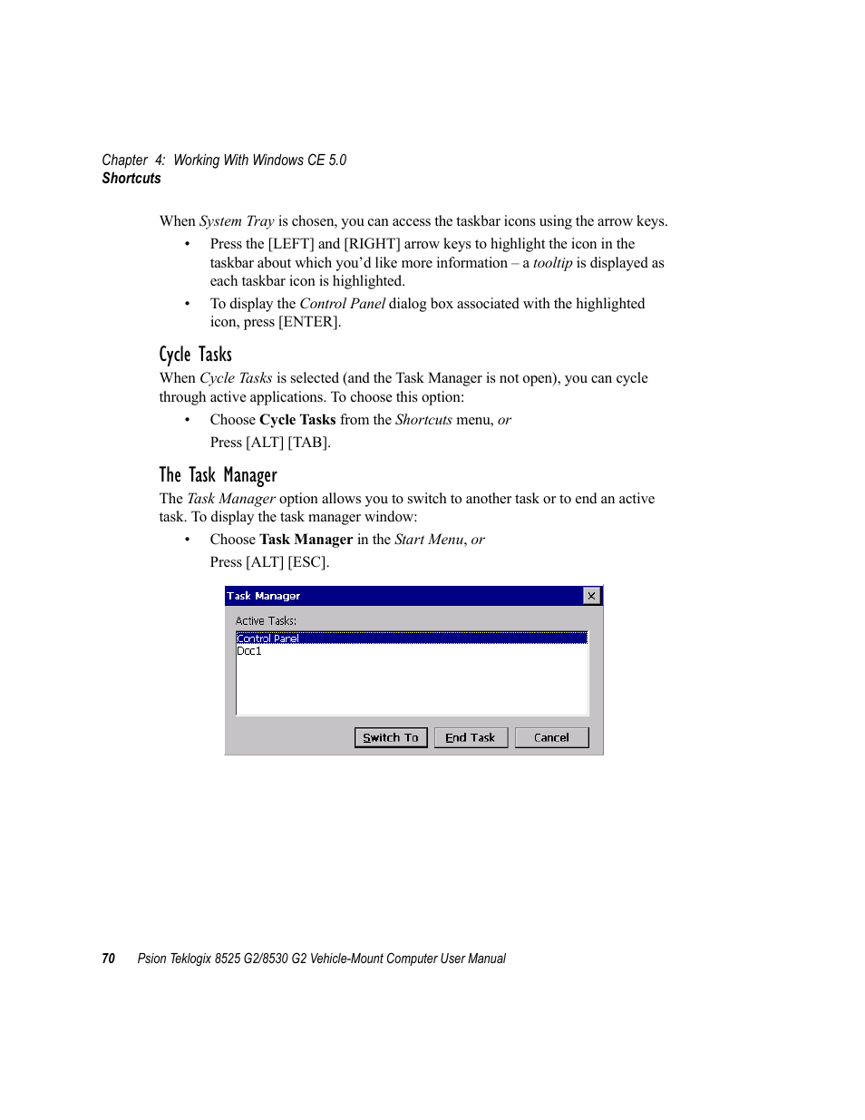 Cycle tasks, The task manager | Psion Teklogix Vehicle-Mount Computer 8525 G2 User Manual | Page 94 / 230