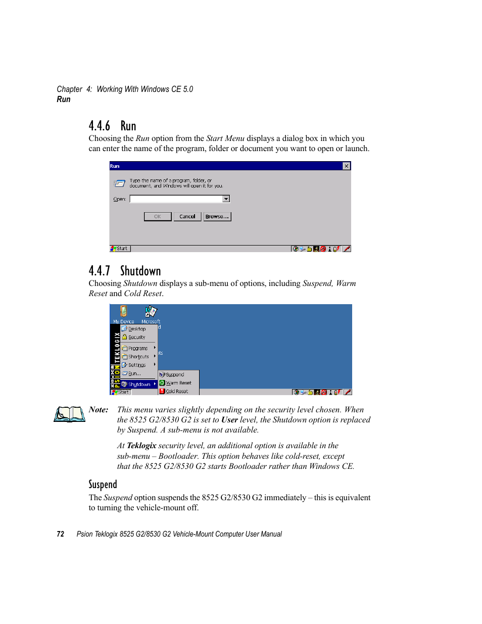 6 run, 7 shutdown, 6 run 4.4.7 shutdown | Suspend | Psion Teklogix Vehicle-Mount Computer 8525 G2 User Manual | Page 96 / 230