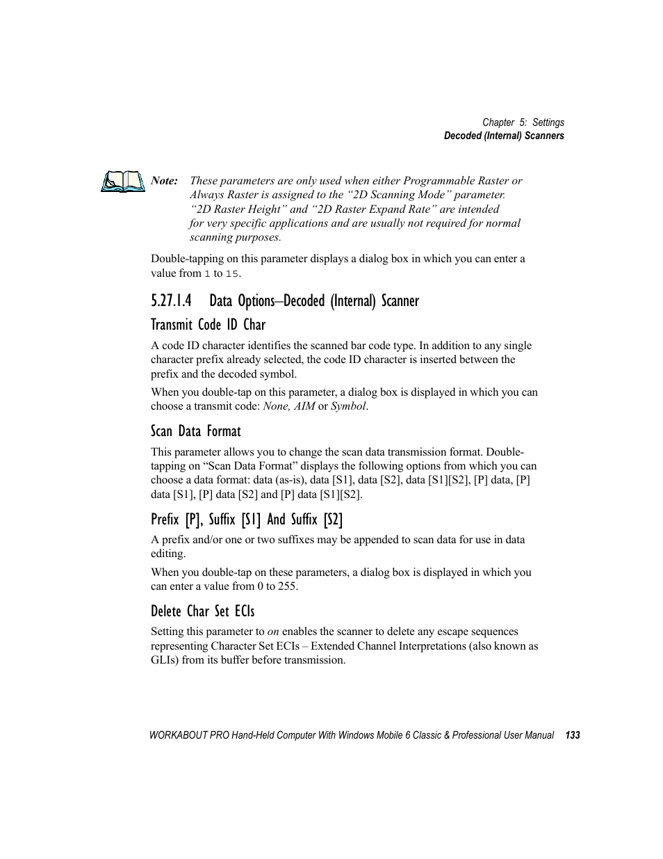 4 data options-decoded (internal) scanner, 4 data options–decoded (internal) scanner, Transmit code id char | Scan data format, Prefix [p], suffix [s1] and suffix [s2, Delete char set ecis | Psion Teklogix ISO 9001 User Manual | Page 151 / 360