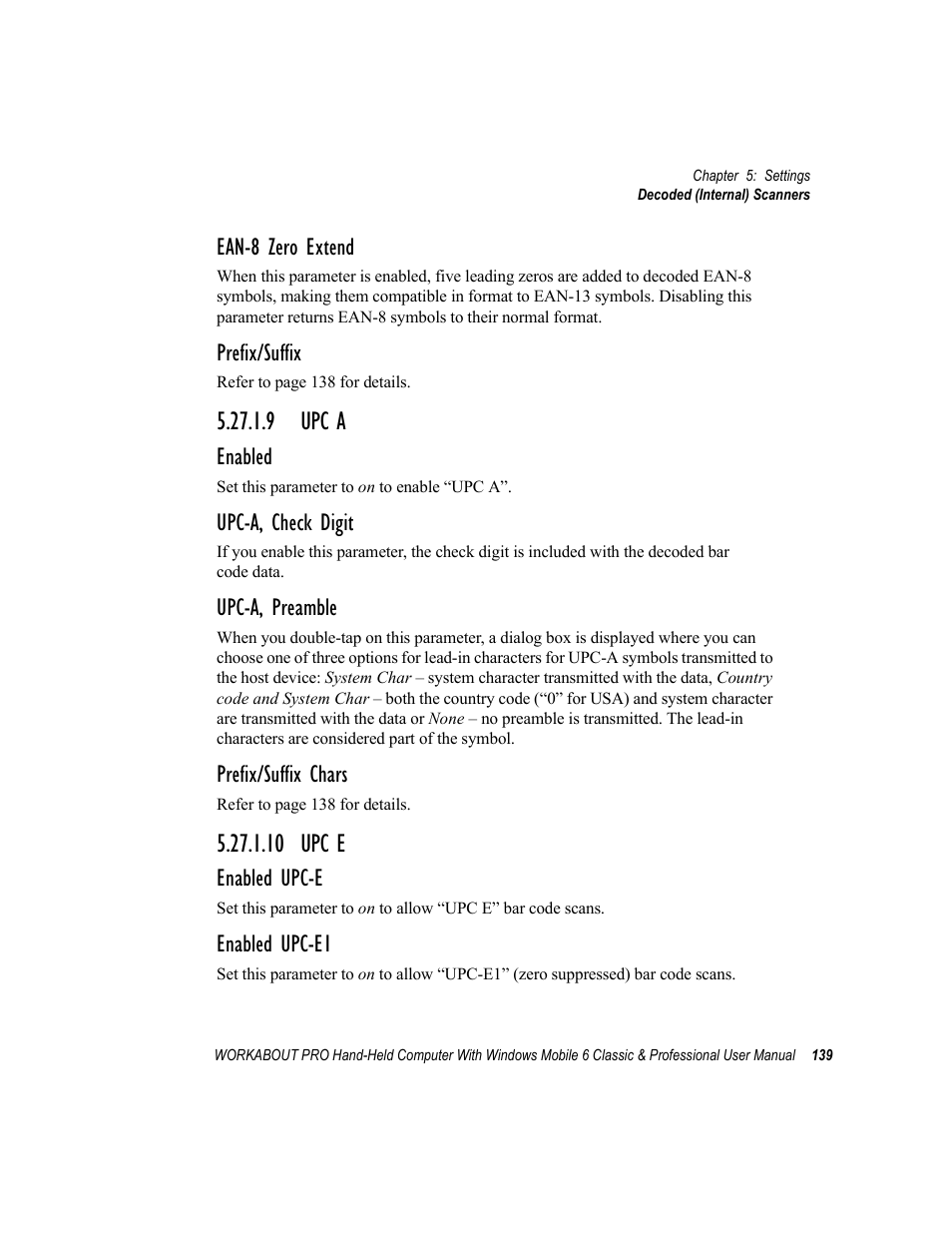 9 upc a, 10 upc e, 9 upc a 5.27.1.10 upc e | Ean-8 zero extend, Prefix/suffix, Enabled, Upc-a, check digit, Upc-a, preamble, Prefix/suffix chars, Enabled upc-e | Psion Teklogix ISO 9001 User Manual | Page 157 / 360