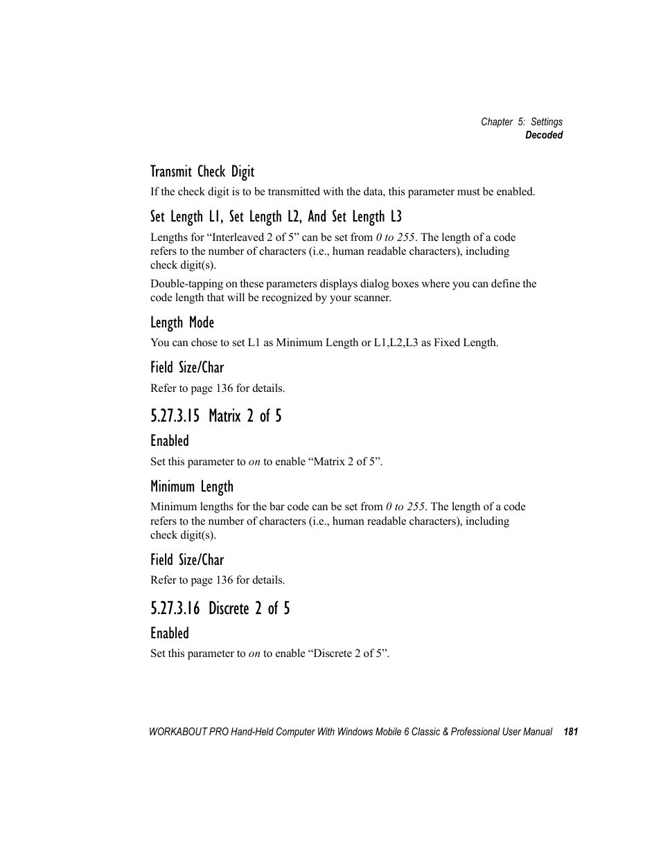 15 matrix 2 of 5, 16 discrete 2 of 5, 15 matrix 2 of 5 5.27.3.16 discrete 2 of 5 | Transmit check digit, Set length l1, set length l2, and set length l3, Length mode, Field size/char, Enabled, Minimum length | Psion Teklogix ISO 9001 User Manual | Page 199 / 360