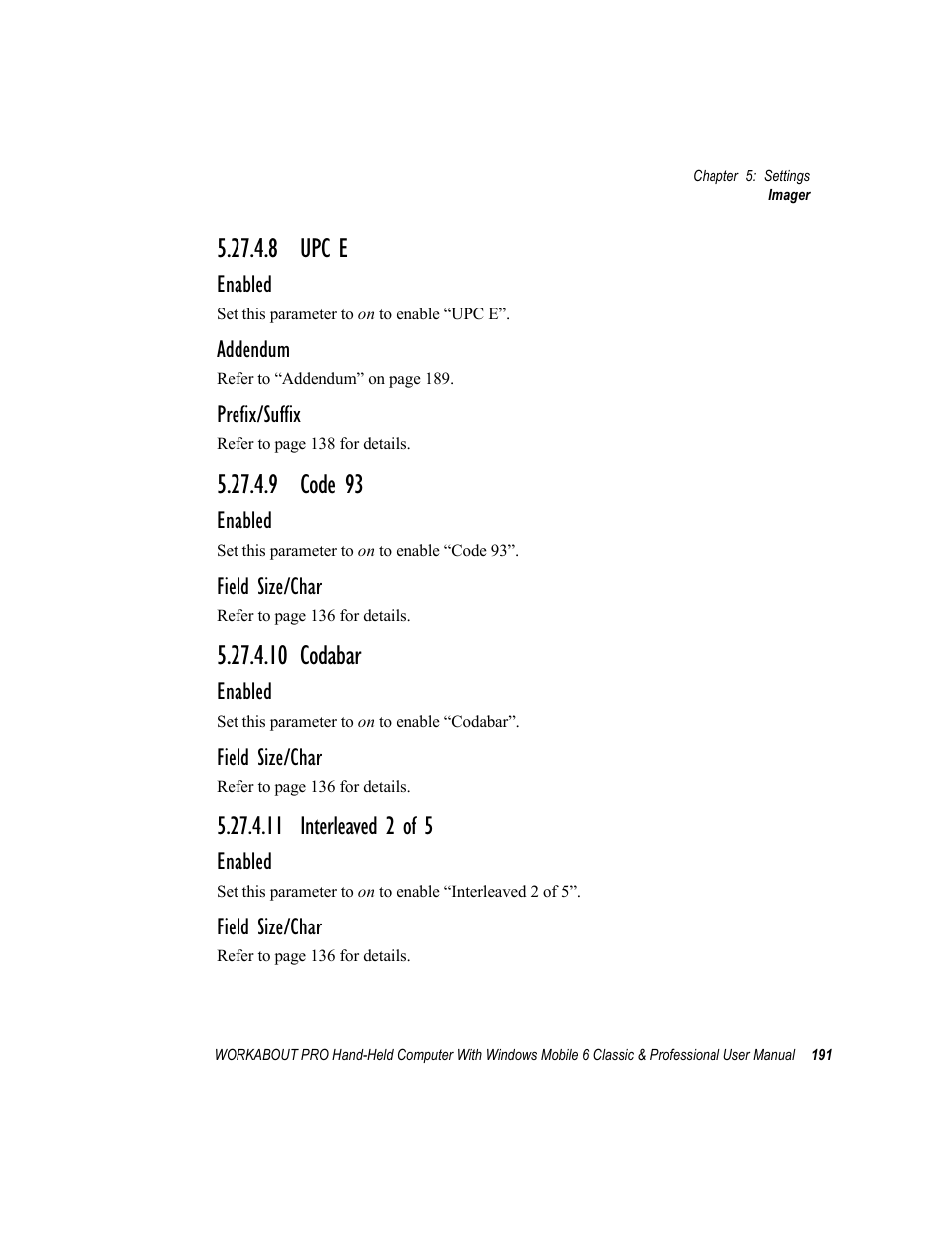 8 upc e, 9 code 93, 10 codabar | 11 interleaved 2 of 5 | Psion Teklogix ISO 9001 User Manual | Page 209 / 360