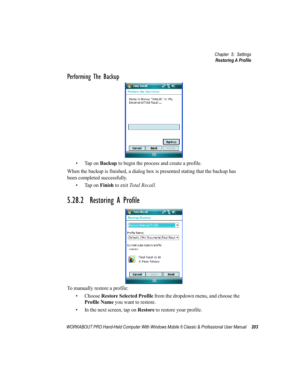 2 restoring a profile, Performing the backup | Psion Teklogix ISO 9001 User Manual | Page 221 / 360