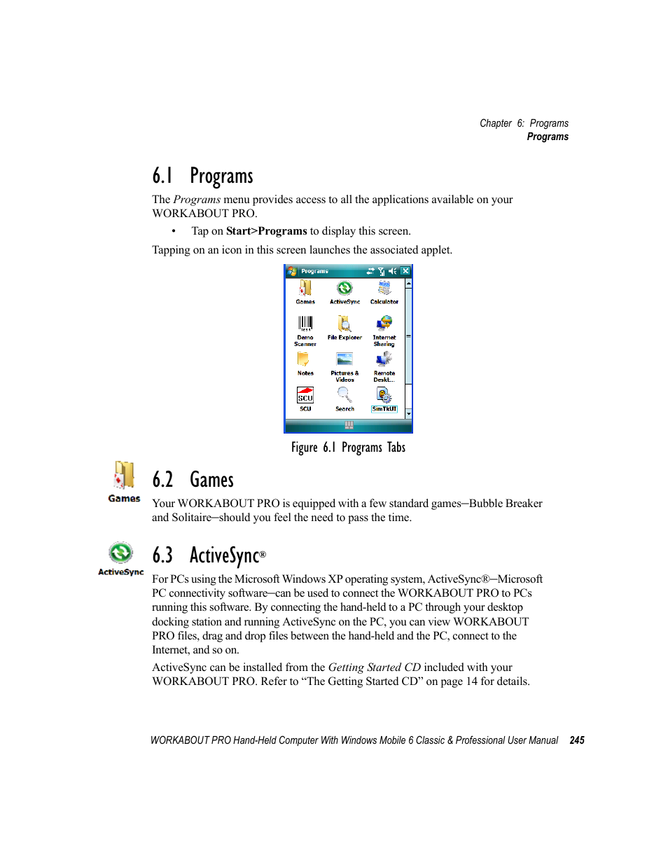 1 programs, 2 games, 3 activesync | 1 programs 6.2 games 6.3 activesync | Psion Teklogix ISO 9001 User Manual | Page 263 / 360