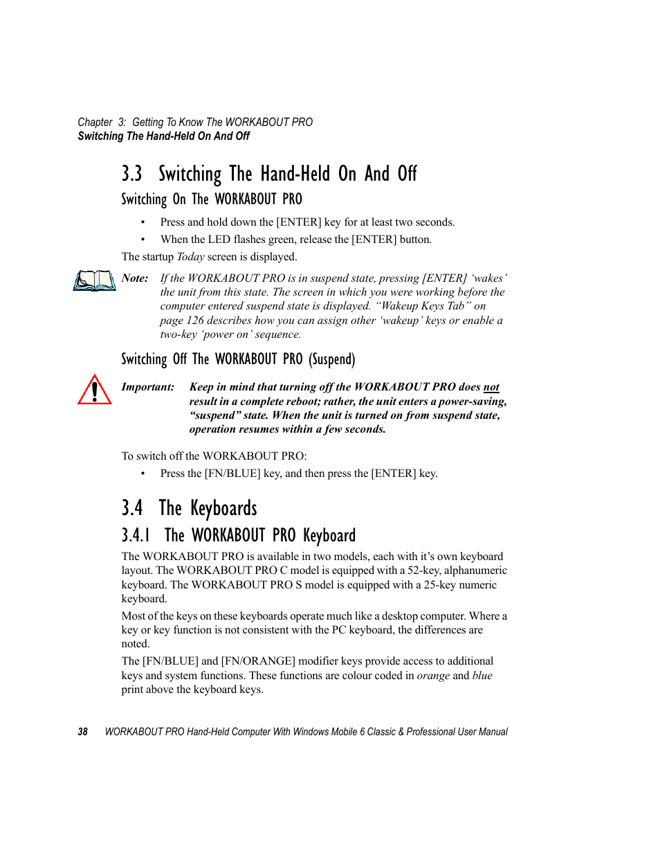 3 switching the hand-held on and off, 4 the keyboards, 1 the workabout pro keyboard | Switching on the workabout pro, Switching off the workabout pro (suspend) | Psion Teklogix ISO 9001 User Manual | Page 56 / 360