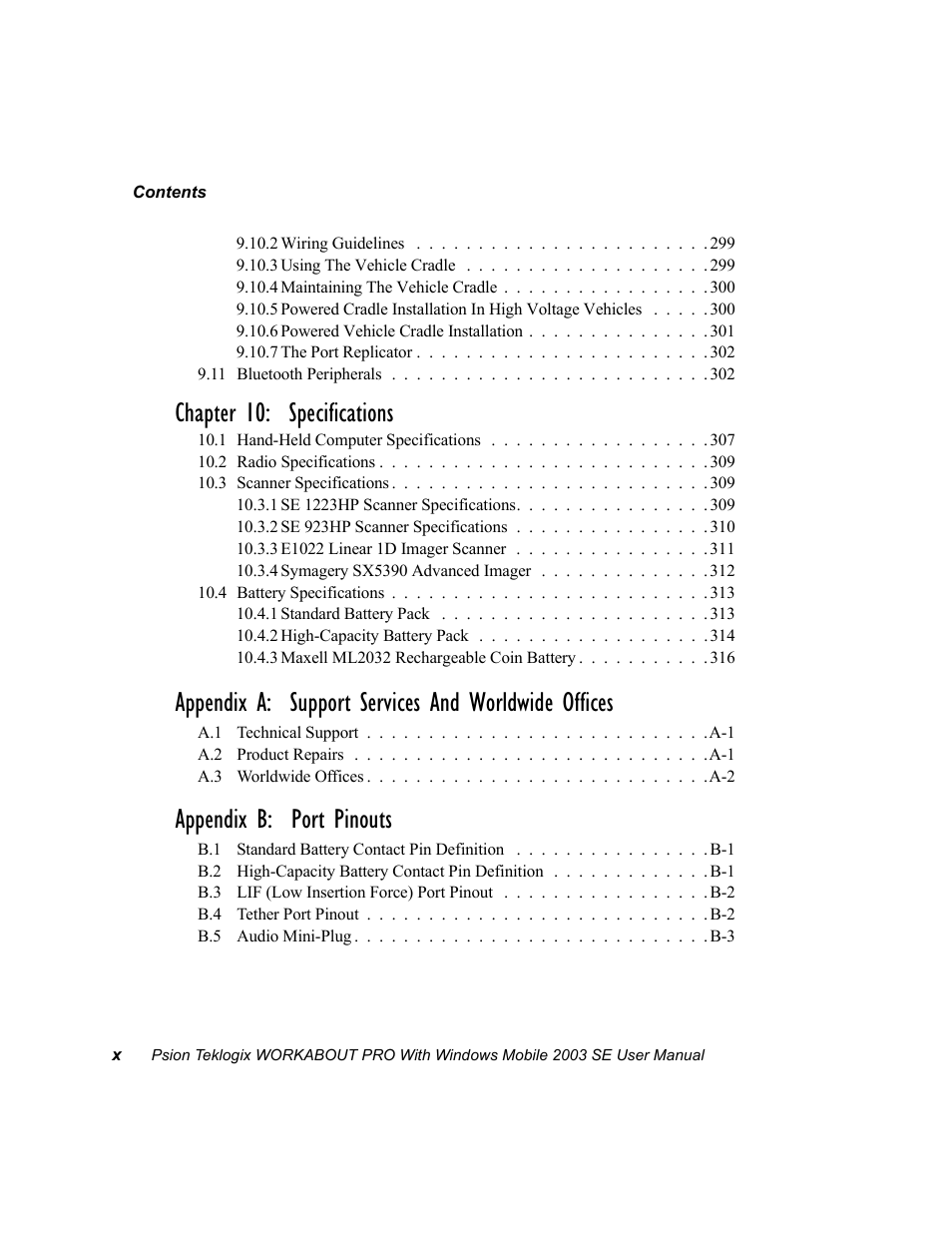 Chapter 10: specifications, Appendix a: support services and worldwide offices, Appendix b: port pinouts | Psion Teklogix Schnellstart- Anleitung 7525 User Manual | Page 14 / 364
