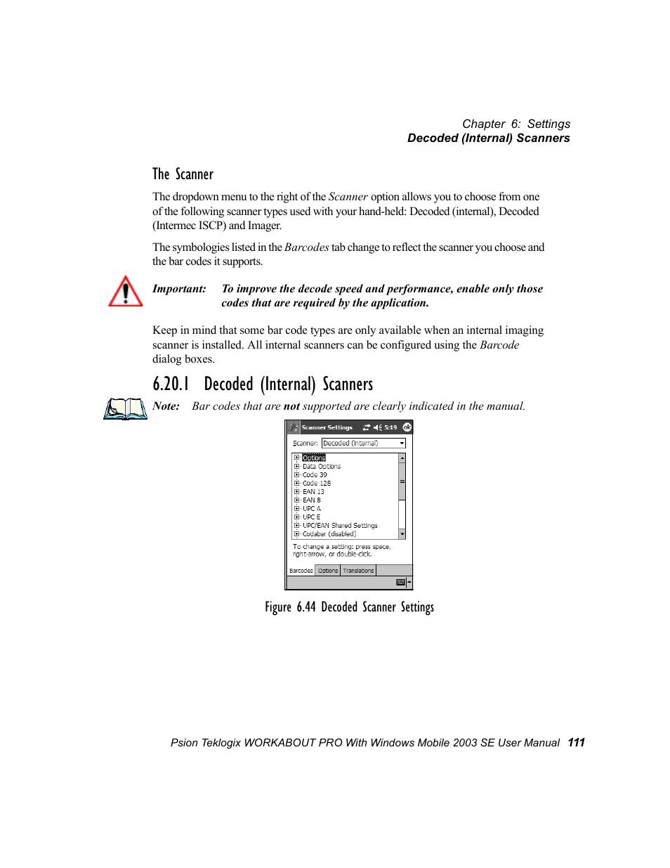 1 decoded (internal) scanners, The scanner | Psion Teklogix Schnellstart- Anleitung 7525 User Manual | Page 141 / 364