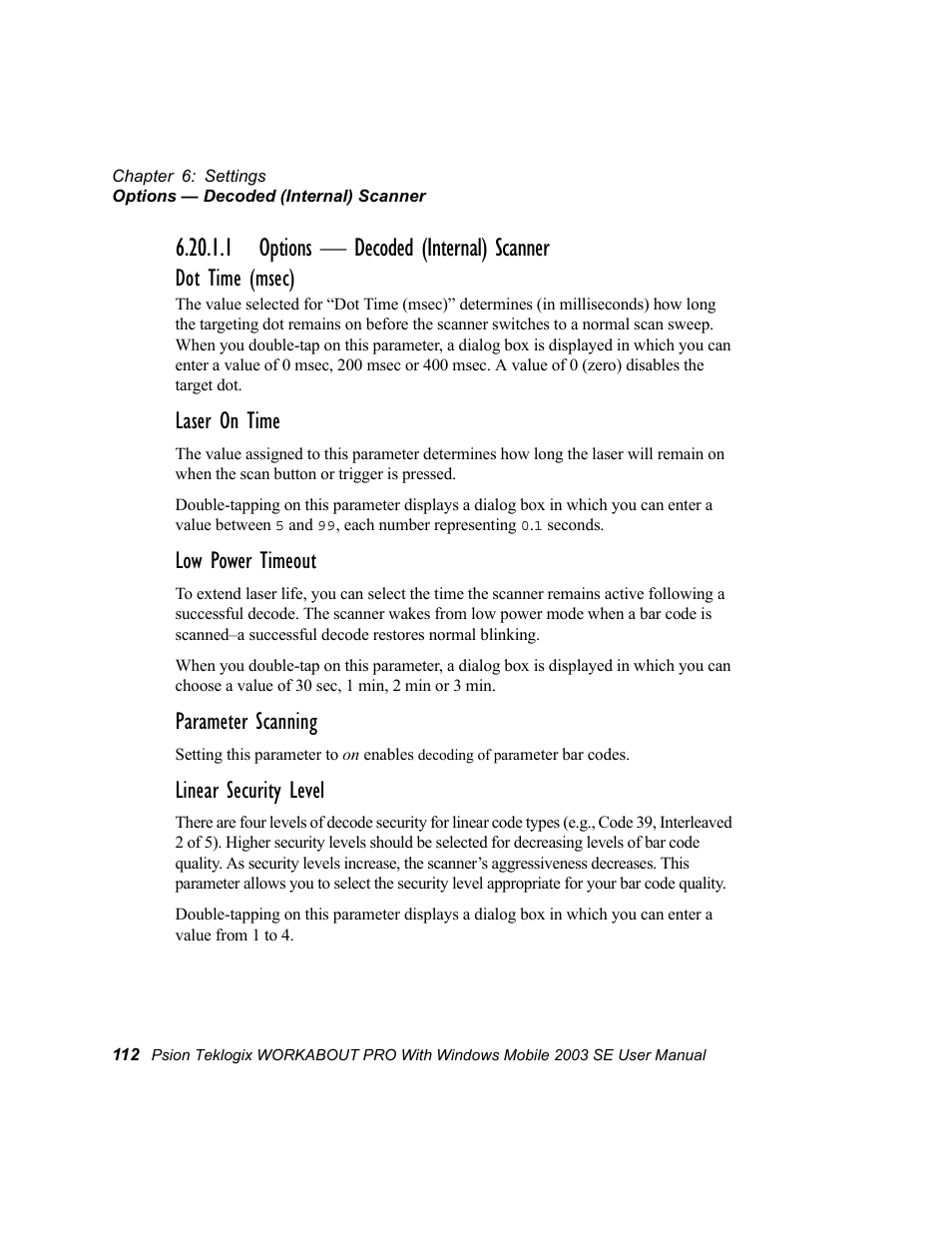 1 options - decoded (internal) scanner, 1 options — decoded (internal) scanner, Dot time (msec) | Laser on time, Low power timeout, Parameter scanning, Linear security level | Psion Teklogix Schnellstart- Anleitung 7525 User Manual | Page 142 / 364