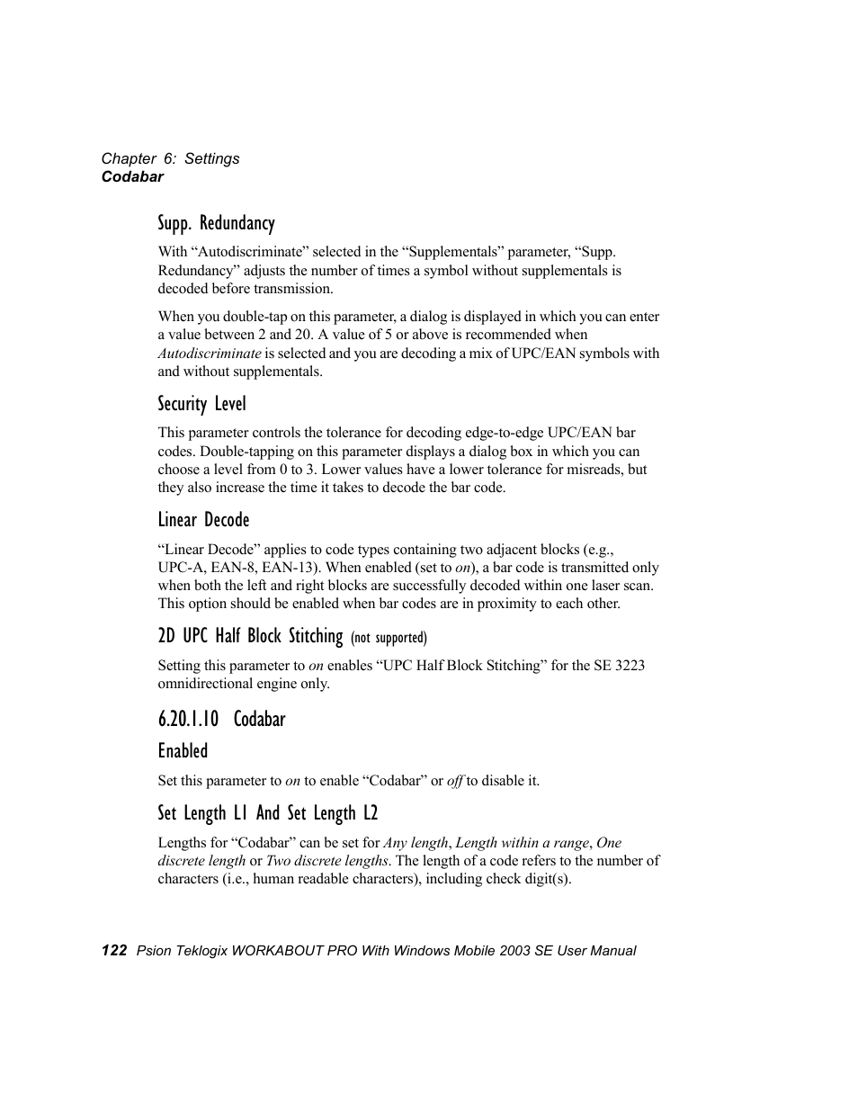 10 codabar, Supp. redundancy, Security level | Linear decode, 2d upc half block stitching, Enabled, Set length l1 and set length l2 | Psion Teklogix Schnellstart- Anleitung 7525 User Manual | Page 152 / 364