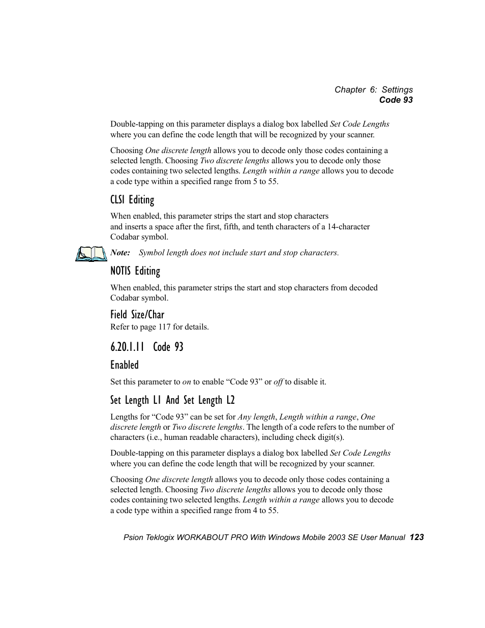 11 code 93, Clsi editing, Notis editing | Field size/char, Enabled, Set length l1 and set length l2 | Psion Teklogix Schnellstart- Anleitung 7525 User Manual | Page 153 / 364