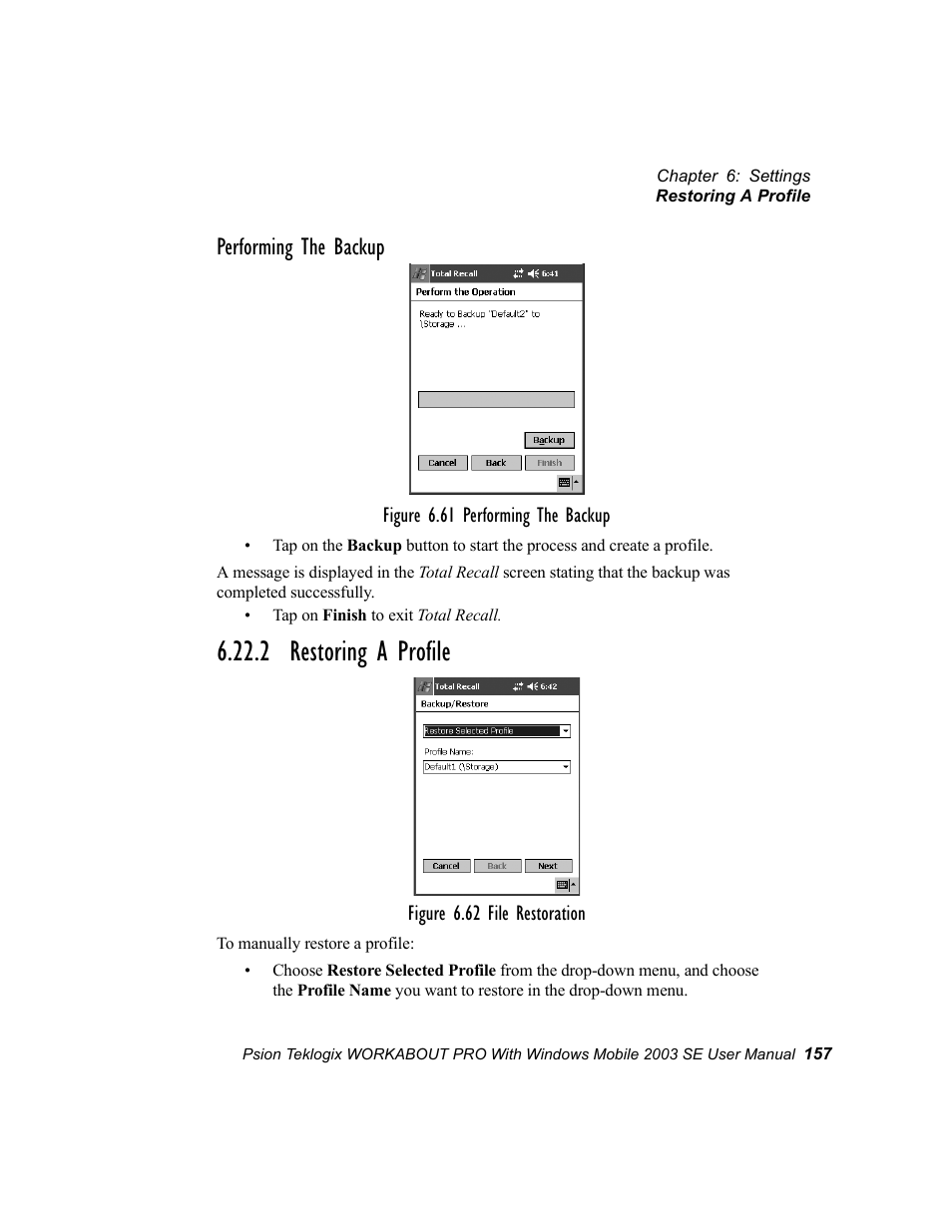 2 restoring a profile, Performing the backup | Psion Teklogix Schnellstart- Anleitung 7525 User Manual | Page 187 / 364