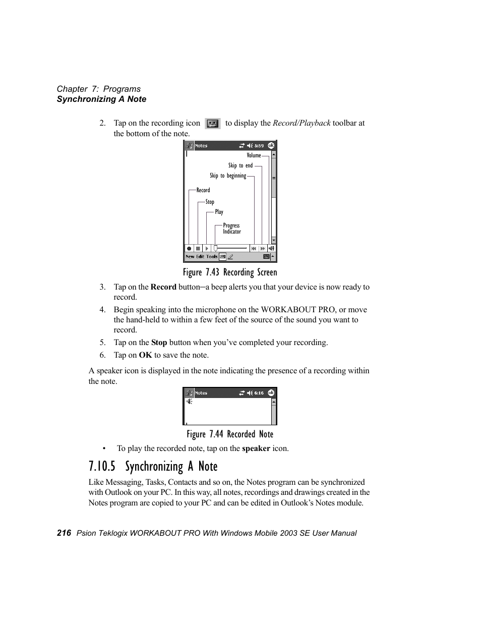 5 synchronizing a note, Figure 7.43 recording screen | Psion Teklogix Schnellstart- Anleitung 7525 User Manual | Page 246 / 364