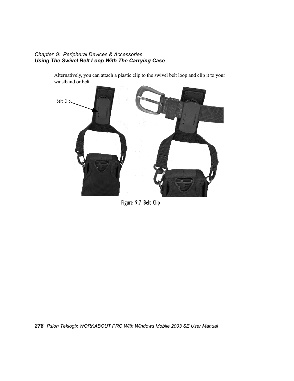 Figure 9.7 belt clip | Psion Teklogix Schnellstart- Anleitung 7525 User Manual | Page 308 / 364