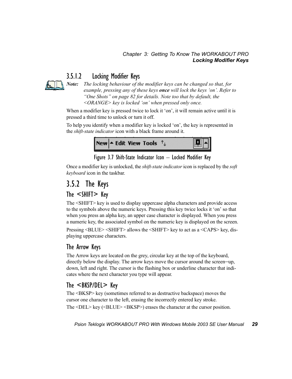 2 locking modifier keys, 2 the keys, The <shift> key | The arrow keys, The <bksp/del> key | Psion Teklogix Schnellstart- Anleitung 7525 User Manual | Page 59 / 364