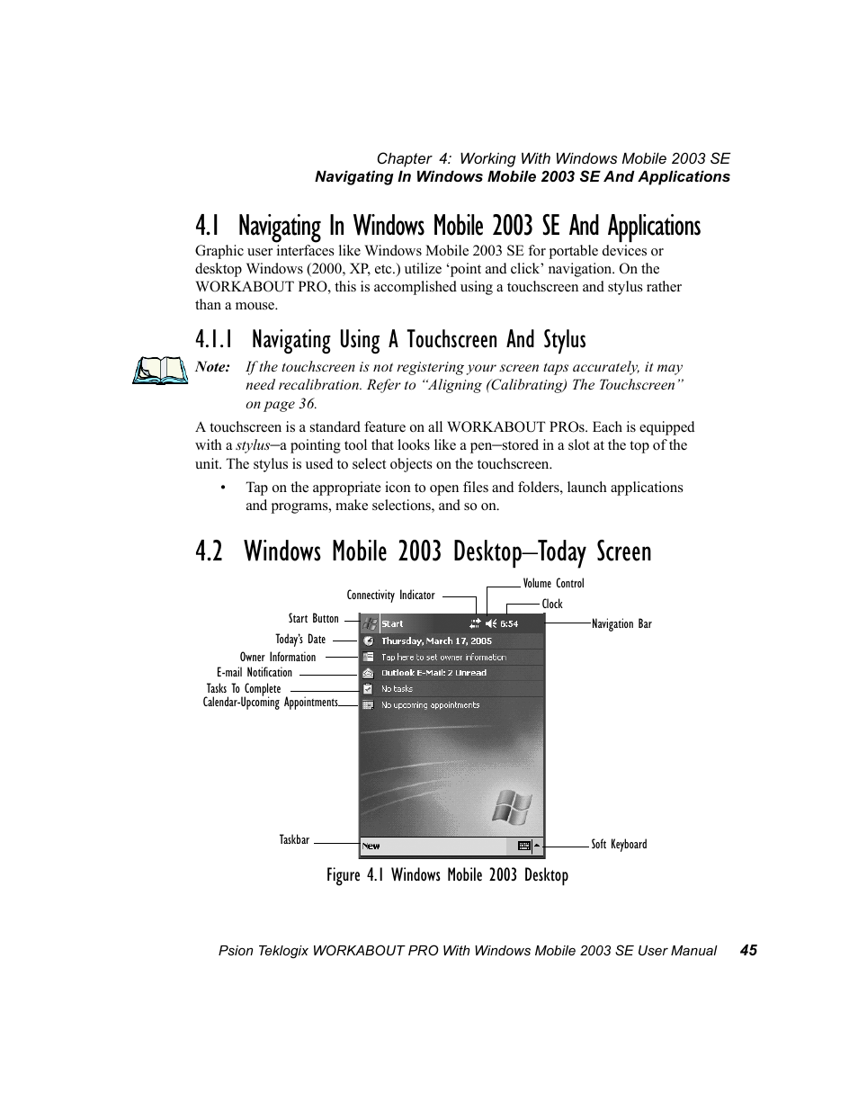 1 navigating using a touchscreen and stylus, 2 windows mobile 2003 desktop-today screen, Windows mobile 2003 desktop–today screen | 2 windows mobile 2003 desktop–today screen | Psion Teklogix Schnellstart- Anleitung 7525 User Manual | Page 75 / 364