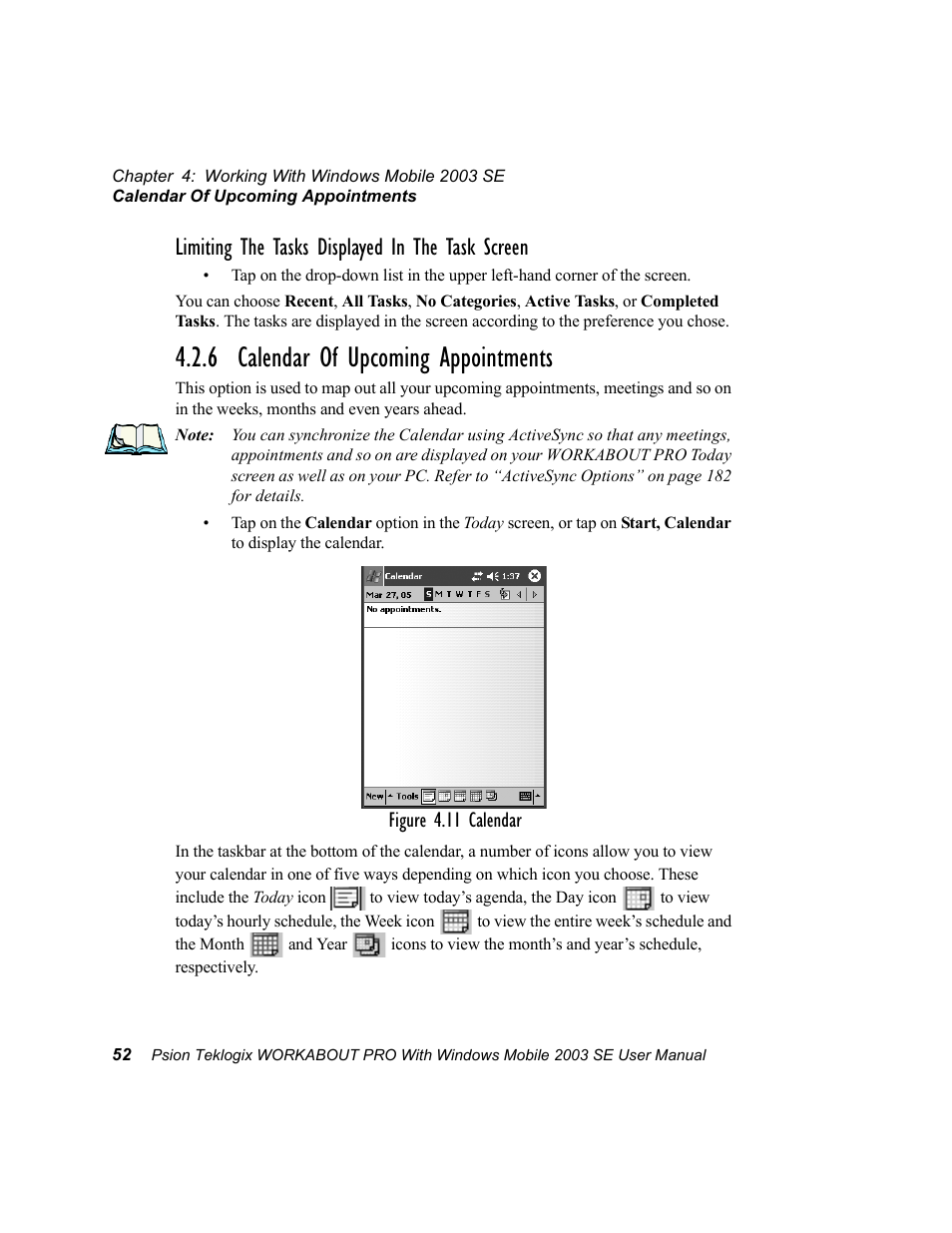 6 calendar of upcoming appointments, Limiting the tasks displayed in the task screen | Psion Teklogix Schnellstart- Anleitung 7525 User Manual | Page 82 / 364