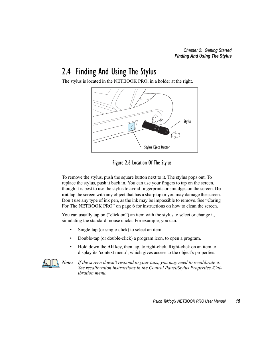 4 finding and using the stylus, Finding and using the stylus | Psion Teklogix Netbook Pro none User Manual | Page 35 / 172