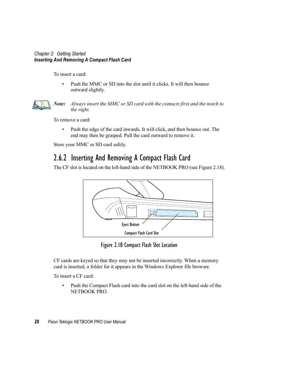 2 inserting and removing a compact flash card, Inserting and removing a compact flash card, Figure 2.18 compact flash slot location | Psion Teklogix Netbook Pro none User Manual | Page 48 / 172