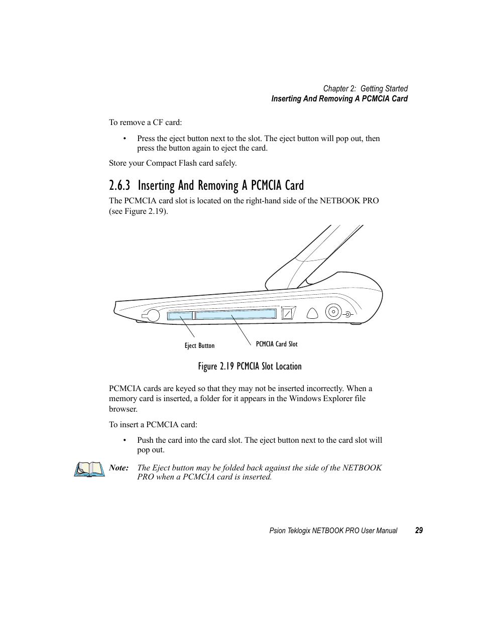 3 inserting and removing a pcmcia card, Inserting and removing a pcmcia card, Figure 2.19 pcmcia slot location | Psion Teklogix Netbook Pro none User Manual | Page 49 / 172