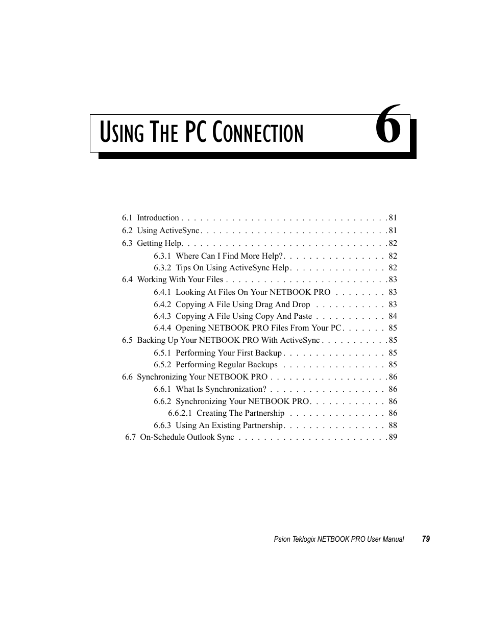 Using the pc connection 6, Chapter 6: using the pc connection, Pc c | Sing, Onnection | Psion Teklogix Netbook Pro none User Manual | Page 99 / 172