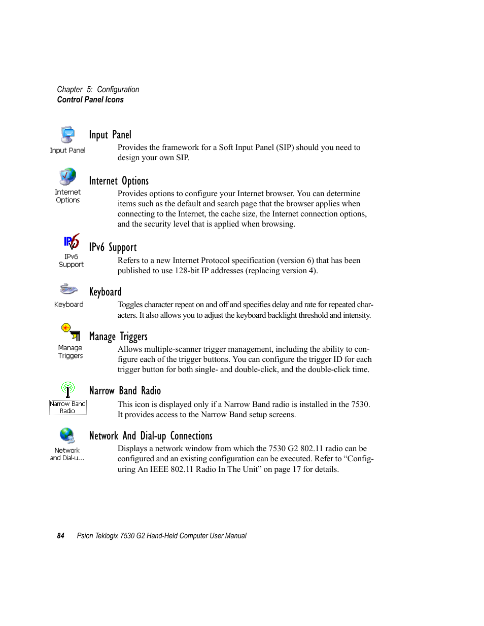 Input panel, Internet options, Ipv6 support | Keyboard, Manage triggers, Narrow band radio, Network and dial-up connections | Psion Teklogix Hand-Held Computer 7530 G2 User Manual | Page 112 / 296