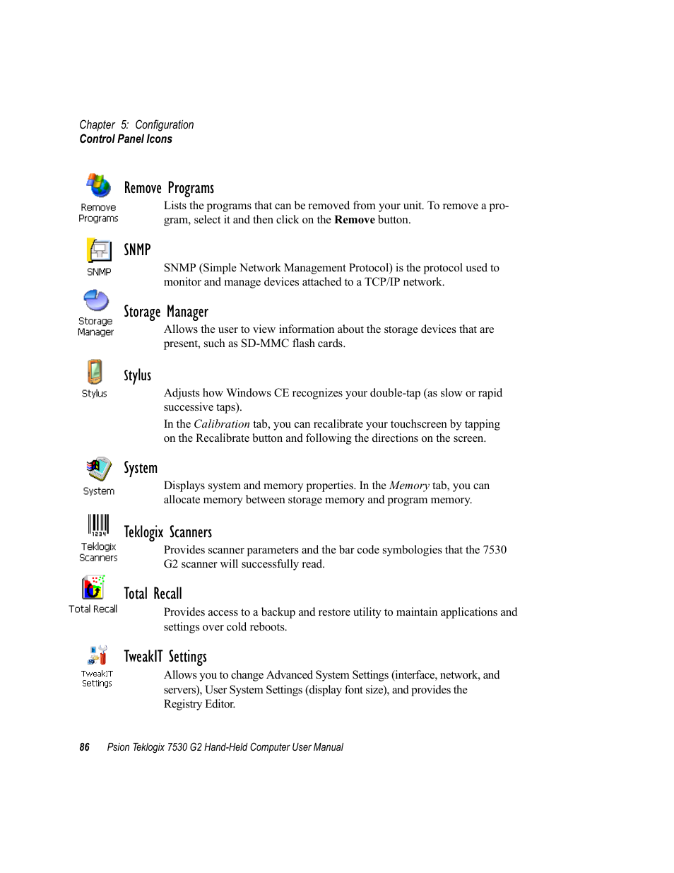 Remove programs, Snmp, Storage manager | Tylus, System, Teklogix scanners, Total recall, Tweakit settings | Psion Teklogix Hand-Held Computer 7530 G2 User Manual | Page 114 / 296