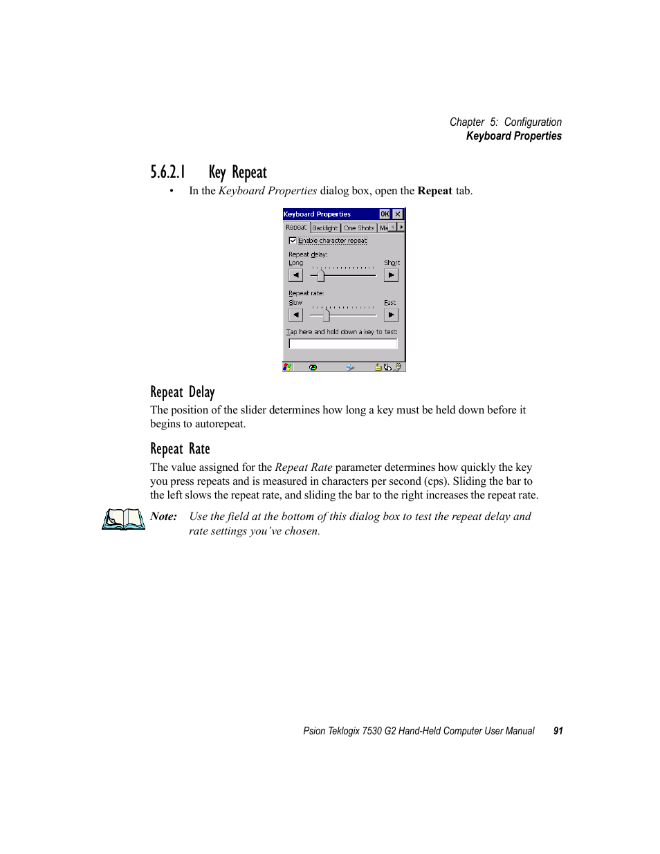 1 key repeat, Repeat delay, Repeat rate | Psion Teklogix Hand-Held Computer 7530 G2 User Manual | Page 119 / 296