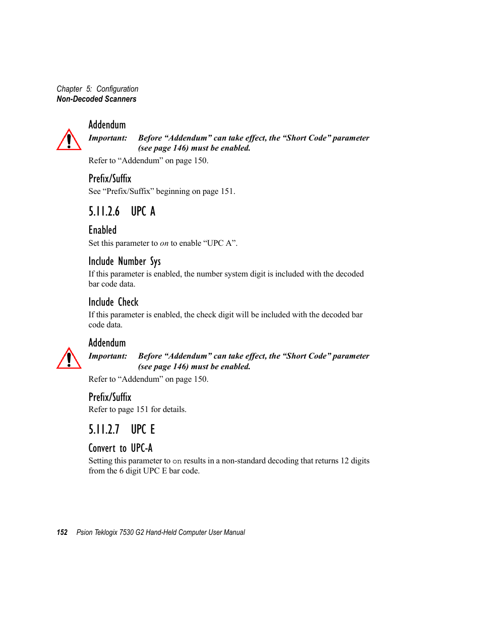 6 upc a, 7 upc e, 6 upc a 5.11.2.7 upc e | Addendum, Prefix/suffix, Enabled, Include number sys, Include check, Convert to upc-a | Psion Teklogix Hand-Held Computer 7530 G2 User Manual | Page 180 / 296