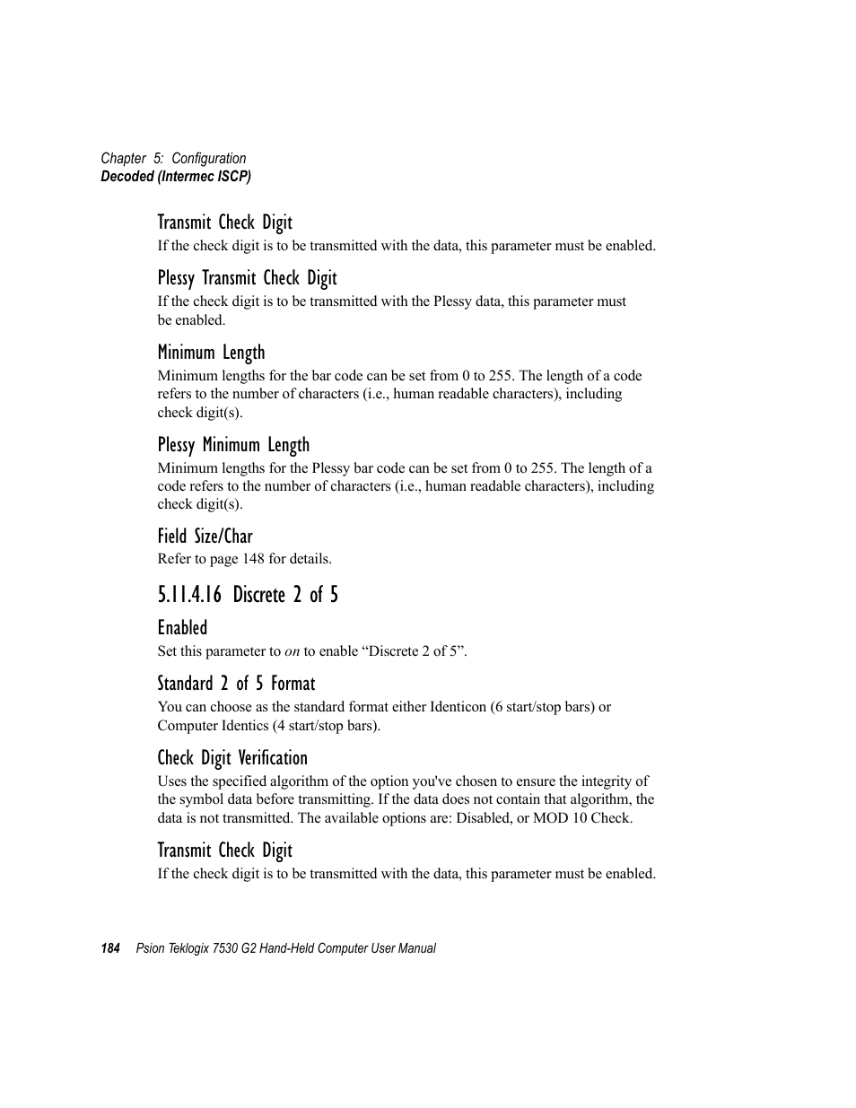 16 discrete 2 of 5, Transmit check digit, Plessy transmit check digit | Minimum length, Plessy minimum length, Field size/char, Enabled, Standard 2 of 5 format, Check digit verification | Psion Teklogix Hand-Held Computer 7530 G2 User Manual | Page 212 / 296