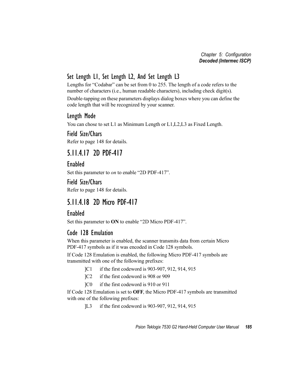 17 2d pdf-417, 18 2d micro pdf-417, 17 2d pdf-417 5.11.4.18 2d micro pdf-417 | Set length l1, set length l2, and set length l3, Length mode, Field size/chars, Enabled, Code 128 emulation | Psion Teklogix Hand-Held Computer 7530 G2 User Manual | Page 213 / 296